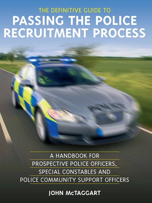 Title details for The Definitive Guide to Passing the Police Recruitment Process by John McTaggart - Available